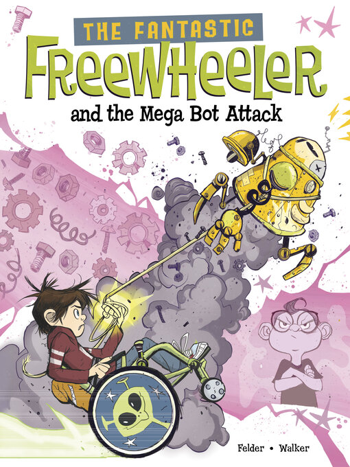 Title details for The Fantastic Freewheeler and the Mega Bot Attack by Molly Felder - Available